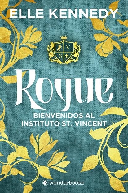 ROGUE: BIENBENIDOS AL INSTITUTO ST. VINCENT [RUSTICA] | KENNEDY, ELLE | Akira Comics  - libreria donde comprar comics, juegos y libros online
