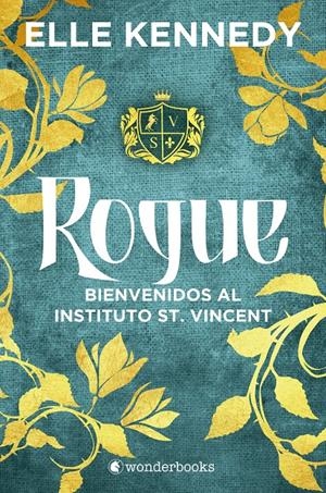 ROGUE: BIENBENIDOS AL INSTITUTO ST. VINCENT [RUSTICA] | KENNEDY, ELLE | Akira Comics  - libreria donde comprar comics, juegos y libros online