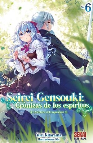 SEIREI GENSOUKI: CRONICAS DE LOS ESPIRITUS Nº06 (NOVELA LIGERA) [RUSTICA] | KITAYAMA, YURI | Akira Comics  - libreria donde comprar comics, juegos y libros online