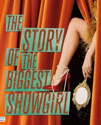 STORY OF THE BIGGEST SHOWGIRL, THE [RUSTICA] | MARINO, ERICA | Akira Comics  - libreria donde comprar comics, juegos y libros online