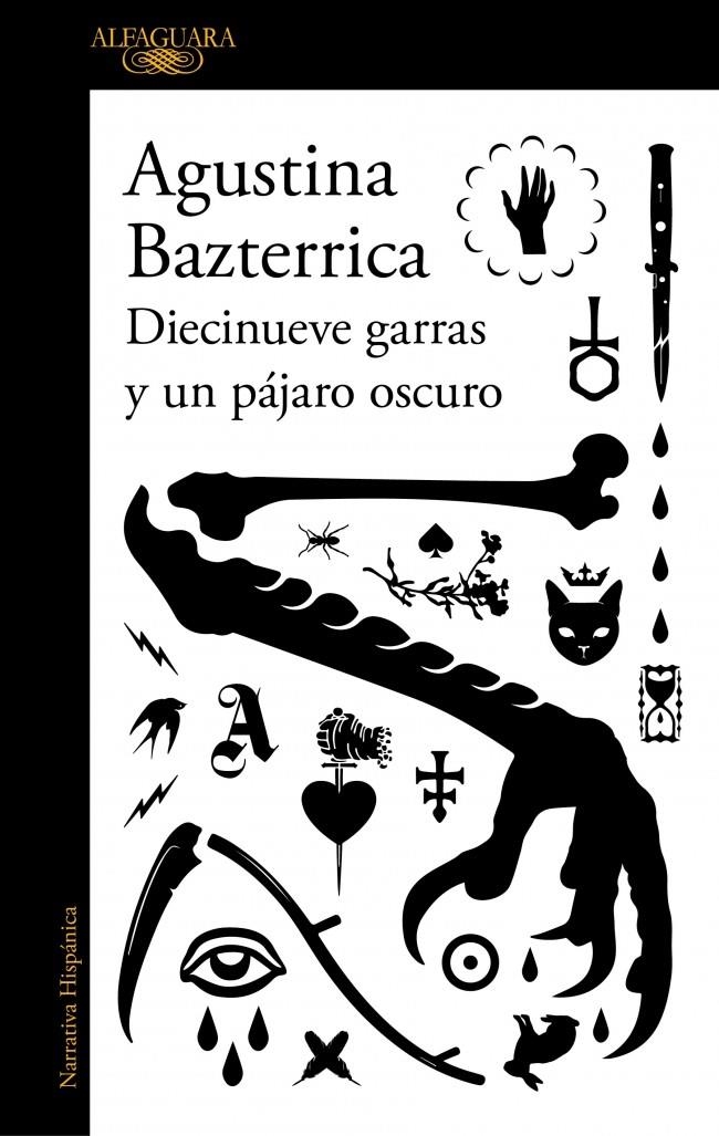 DIECINUEVE GARRAS Y UN PAJARO OSCURO [RUSTICA] | BAZTERRICA, AGUSTINA | Akira Comics  - libreria donde comprar comics, juegos y libros online