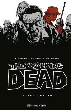 THE WALKING DEAD LIBRO 4 (4 DE 8) [CARTONE] | KIRKMAN, ROBERT | Akira Comics  - libreria donde comprar comics, juegos y libros online