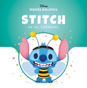 STITCH VA AL CARNAVAL (PEQUEÑA BIBLIOTECA DISNEY) [CARTONE] | Akira Comics  - libreria donde comprar comics, juegos y libros online