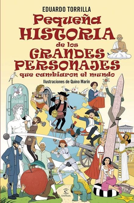 PEQUEÑA HISTORIA DE LOS GRANDES PERSONAJES QUE CAMBIARON EL MUNDO [CARTONE] | TORRILLA, EDUARDO | Akira Comics  - libreria donde comprar comics, juegos y libros online