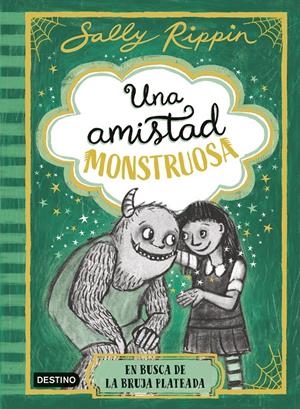 UNA AMISTAD MONSTRUOSA Nº03: EN BUSCA DE LA BRUJA PLATEADA [CARTONE] | RIPPIN, SALLY | Akira Comics  - libreria donde comprar comics, juegos y libros online