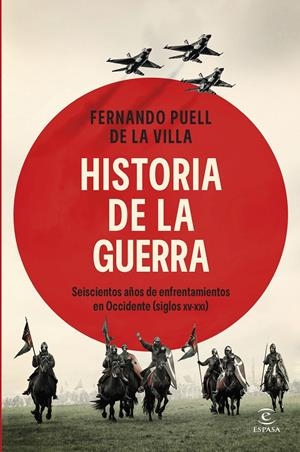HISTORIA DE LA GUERRA [RUSTICA] | PUELL DE LA VILLA, FERNANDO | Akira Comics  - libreria donde comprar comics, juegos y libros online