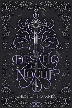 DESAFIO DE LA NOCHE, EL (SERIE NYTEFALL 2) [RUSTICA] | PEÑARANDA, CHLOE C. | Akira Comics  - libreria donde comprar comics, juegos y libros online