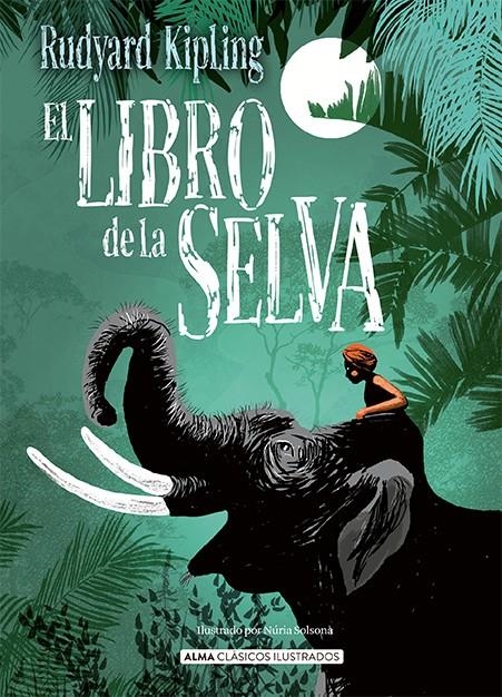 LIBRO DE LA SELVA, EL [CARTONE] | KIPLING, RUDYARD | Akira Comics  - libreria donde comprar comics, juegos y libros online