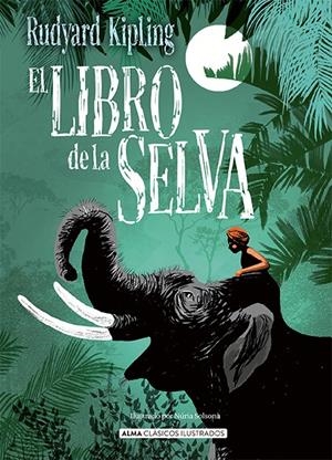 LIBRO DE LA SELVA, EL [CARTONE] | KIPLING, RUDYARD | Akira Comics  - libreria donde comprar comics, juegos y libros online