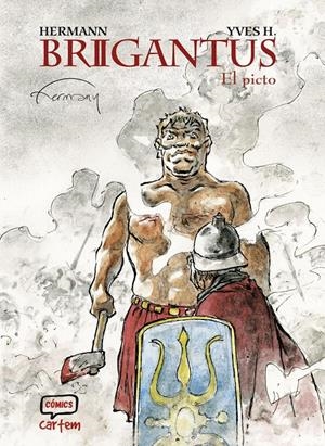 BRIGANTUS VOL.2 [CARTONE] | HERMANN, HUPPEN / YVES H. | Akira Comics  - libreria donde comprar comics, juegos y libros online