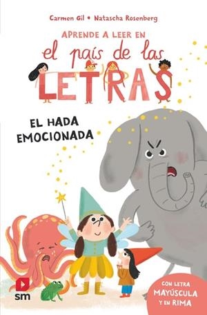 APRENDE A LEER EN EL PAIS DE LAS LETRAS Nº10: EL HADA EMOCIONADA [RUSTICA] | GIL, CARMEN / ROSENBERG, NATASCHA | Akira Comics  - libreria donde comprar comics, juegos y libros online