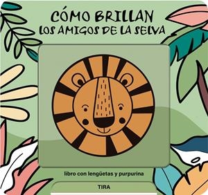 COMO BRILLAN LOS AMIGOS DE LA SELVA [CARTONE] | Akira Comics  - libreria donde comprar comics, juegos y libros online
