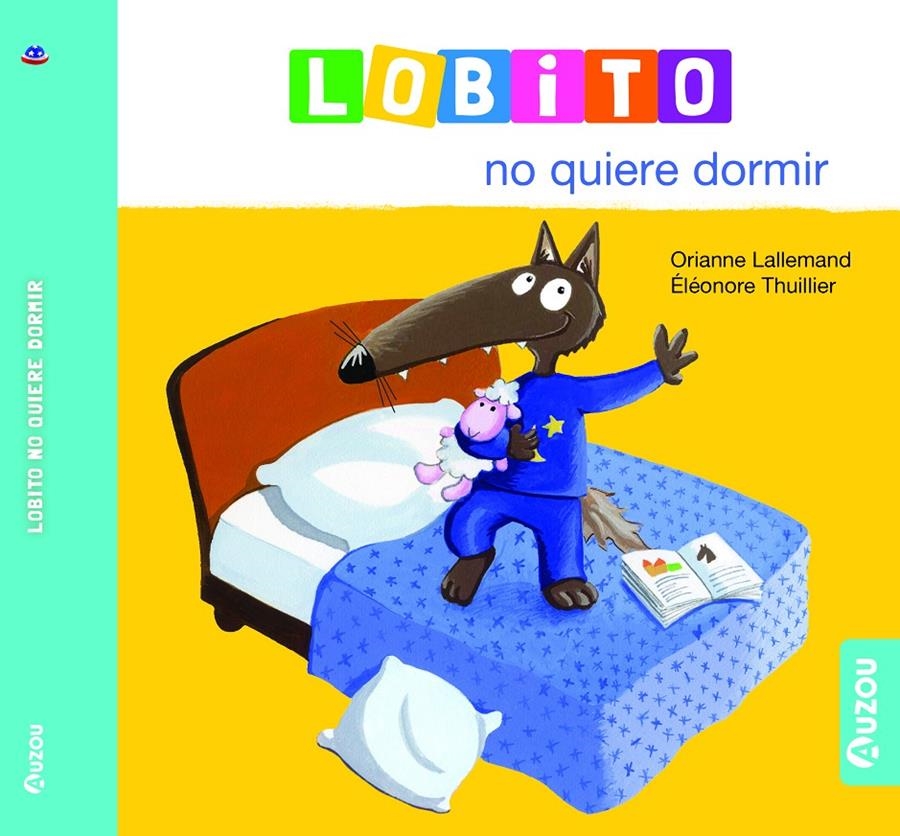 LOBITO NO QUIERE DORMIR [CARTONE] | LALLEMAND, ORIANNE | Akira Comics  - libreria donde comprar comics, juegos y libros online