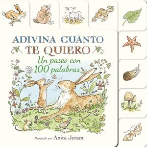 ADIVINA CUANTO TE QUIERO: UN PASEO CON 100 PALABRAS [CARTONE] | MCBRATNEY, SAM / JERAM, ANITA | Akira Comics  - libreria donde comprar comics, juegos y libros online