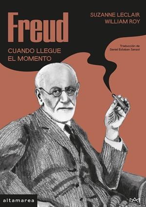 FREUD: CUANDO LLEGUE EL MOMENTO [CARTONE] | LECLAIR, SUZANNE / ROY, WILLIAM | Akira Comics  - libreria donde comprar comics, juegos y libros online
