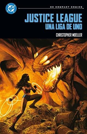 DC COMPACT: JUSTICE LEAGUE, UNA LIGA DE UNO [RUSTICA] | MOELLER, CHRISTOPHER  | Akira Comics  - libreria donde comprar comics, juegos y libros online