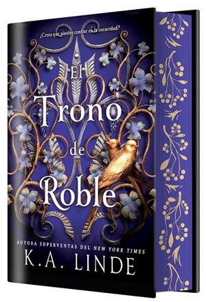 TRONO DE ROBLE, EL ( EL CICLO DEL ROBLE Y EL ACERO 2) (ED. ESPECIAL LIMITADA) [CARTONE] | LINDE, K. A. | Akira Comics  - libreria donde comprar comics, juegos y libros online