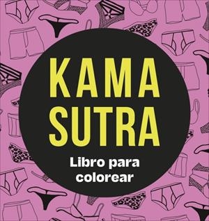 KAMA SUTRA: LIBRO PARA COLOREAR [RUSTICA] | Akira Comics  - libreria donde comprar comics, juegos y libros online