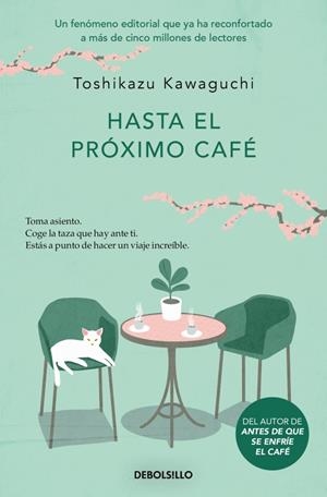 HASTA EL PROXIMO CAFE (ANTES DE QUE SE ENFRIE EL CAFE 4) [BOLSILLO] | KAWAGUCHI, TOSHIKAZU | Akira Comics  - libreria donde comprar comics, juegos y libros online