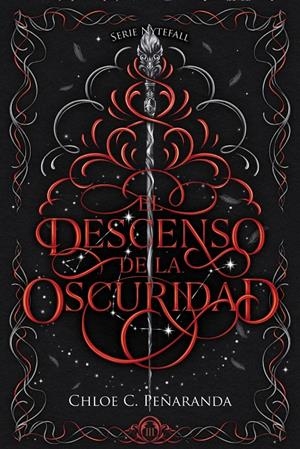 DESCENSO DE LA OSCURIDAD, EL (SERIE NYTEFALL 3) [RUSTICA] | PEÑARANDA, CHLOE C. | Akira Comics  - libreria donde comprar comics, juegos y libros online