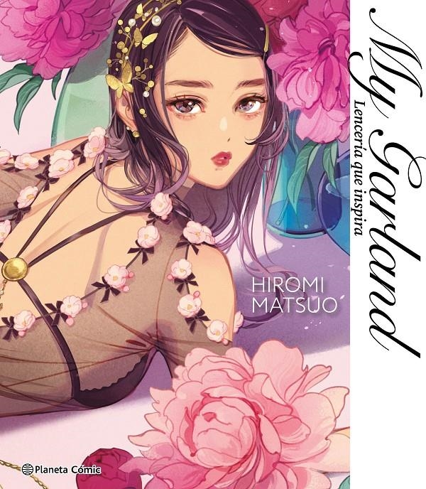 MY GARLAN, LENCERIA QUE INSPIRA [RUSTICA] | MATSUO, HIROMI | Akira Comics  - libreria donde comprar comics, juegos y libros online