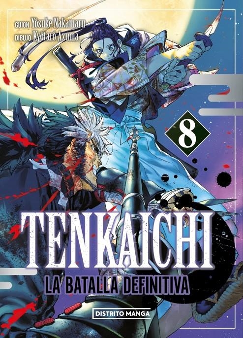 TENKAICHI: LA BATALLA DEFINITIVA Nº08 [RUSTICA] | NAKAMARU, YOSUKE / AZUMA, KYOTARO | Akira Comics  - libreria donde comprar comics, juegos y libros online