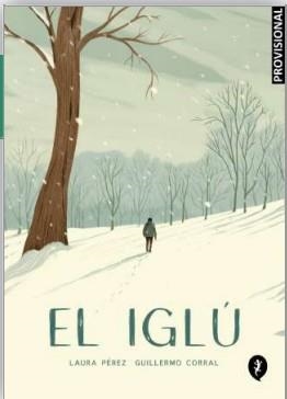 IGLU, EL: UNA HISTORIA DE FANTASMAS [CARTONE] | PEREZ, LAURA / CORRAL, GUILLERMO | Akira Comics  - libreria donde comprar comics, juegos y libros online