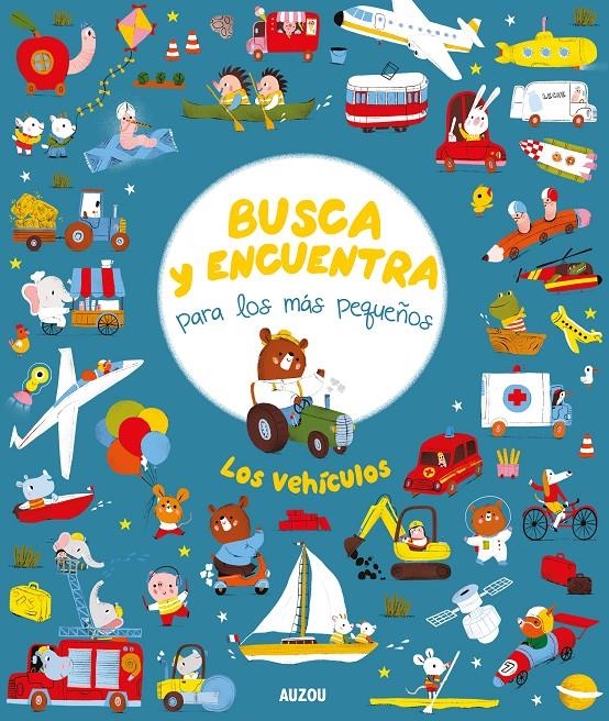 BUSCA Y ENCUENTRA PARA LOS MAS PEQUEÑOS: LOS VEHICULOS [CARTONE] | NERADOVA, MARIA | Akira Comics  - libreria donde comprar comics, juegos y libros online