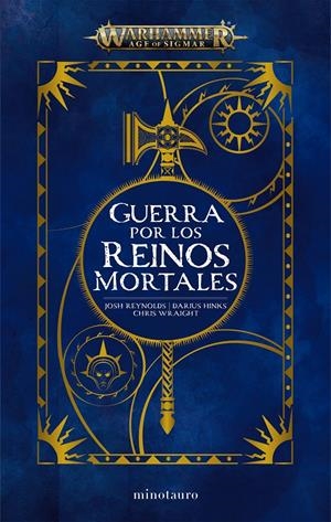 WARHAMMER AGE OF SIGMAR: GUERRA POR LOS REINOS MORTALES (OMNIBUS) [RUSTICA] | REYNOLDS, JOSH / WRAIGHT, CHRIS | Akira Comics  - libreria donde comprar comics, juegos y libros online