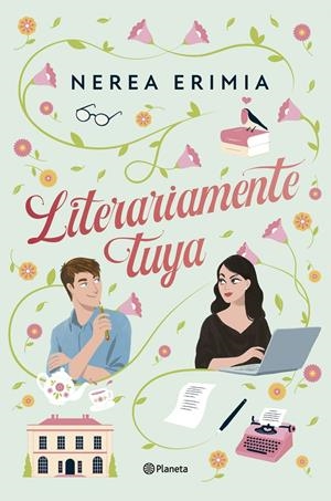 LITERARIAMENTE TUYA [RUSTICA] | ERIMIA, NEREA | Akira Comics  - libreria donde comprar comics, juegos y libros online