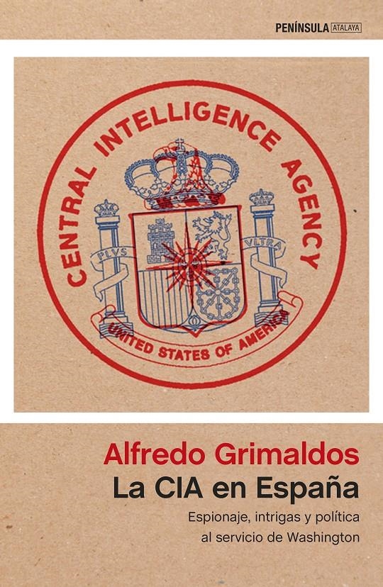 CIA EN ESPAÑA, LA [RUSTICA] | GRIMALDOS, ALFREDO | Akira Comics  - libreria donde comprar comics, juegos y libros online