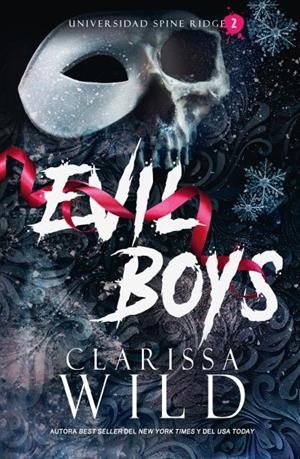 EVIL BOYS (UNIVERSIDAD DE SPINE RIDGE 2) [RUSTICA] | CLARISSA WILD | Akira Comics  - libreria donde comprar comics, juegos y libros online