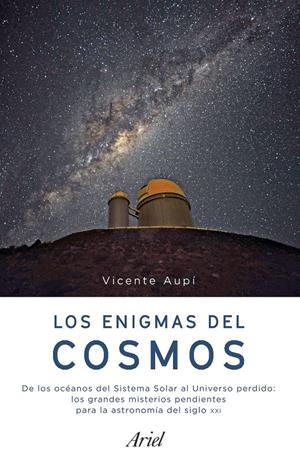 ENIGMAS DEL COSMOS, LOS [RUSTICA] | AUPI, VICENTE | Akira Comics  - libreria donde comprar comics, juegos y libros online