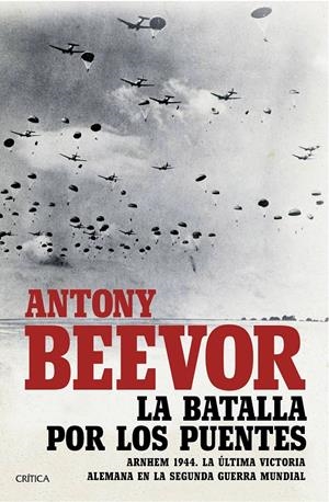 BATALLA POR LOS PUENTES, LA [CARTONE] | BEEVOR, ANTONY | Akira Comics  - libreria donde comprar comics, juegos y libros online