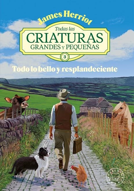 TODO LO BELLO Y RESPLANDECIENTE (TODAS LAS CRIATURAS GRANDES Y PEQUEÑAS 3) [CARTONE] | HERRIOT, JAMES | Akira Comics  - libreria donde comprar comics, juegos y libros online