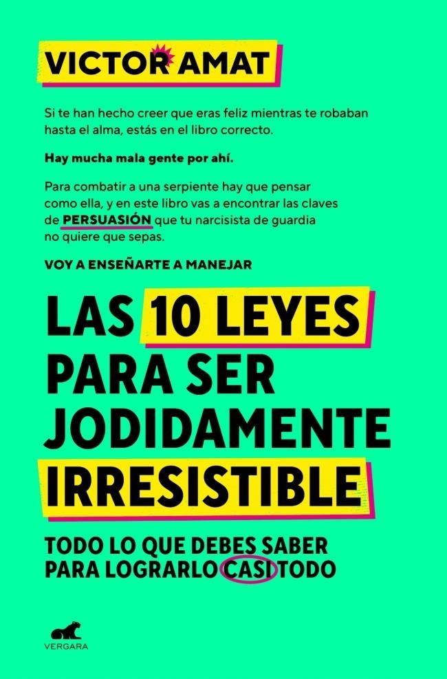 10 LEYES PARA SER JODIDAMEN TE IRRESISTIBLE, LAS [RUSTICA] | AMAT, VICTOR | Akira Comics  - libreria donde comprar comics, juegos y libros online