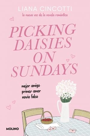 PICKING DAISIES ON SUNDAYS [RUSTICA] | CINCOTTI, LIANA | Akira Comics  - libreria donde comprar comics, juegos y libros online