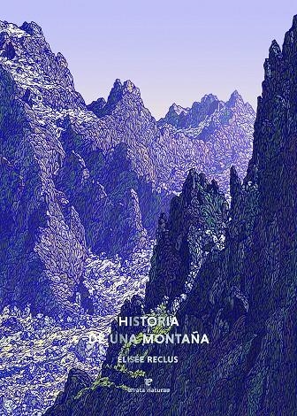 HISTORIA DE UNA MONTAÑA (ILUSTRADO) [RUSTICA] | RECLUS, ELISEE | Akira Comics  - libreria donde comprar comics, juegos y libros online