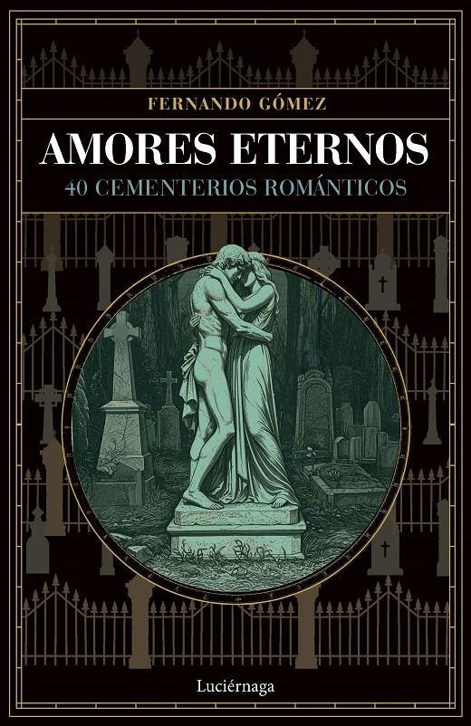 AMORES ETERNOS [RUSTICA] | GOMEZ, FERNANDO | Akira Comics  - libreria donde comprar comics, juegos y libros online