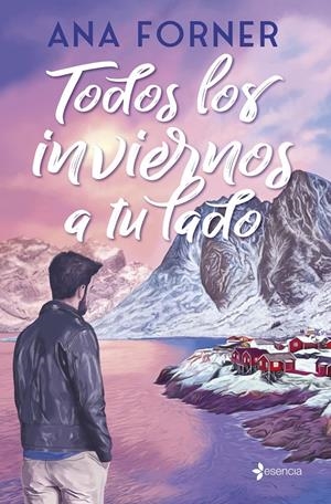 TODOS LOS INVIERNOS A TU LADO [RUSTICA] | FORNER, ANA | Akira Comics  - libreria donde comprar comics, juegos y libros online