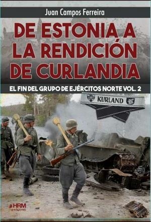 DE ESTONIA A LA RENDICION DE CURLANDIA VOL.2 [RUSTICA] | CAMPOS FERREIRA, JUAN | Akira Comics  - libreria donde comprar comics, juegos y libros online