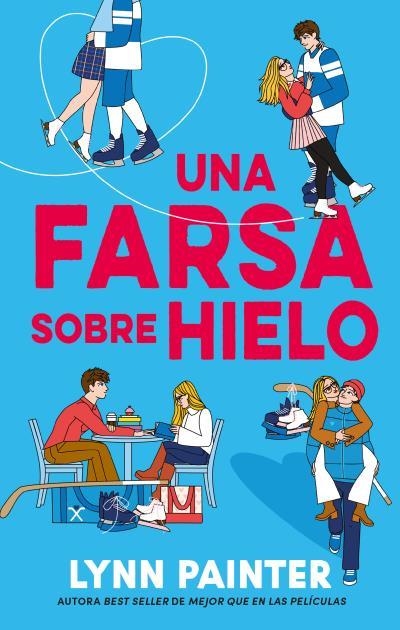 UNA FARSA SOBRE HIELO [RUSTICA] | PAINTER, LYNN | Akira Comics  - libreria donde comprar comics, juegos y libros online