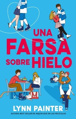 UNA FARSA SOBRE HIELO [RUSTICA] | PAINTER, LYNN | Akira Comics  - libreria donde comprar comics, juegos y libros online