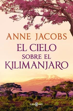 CIELO SOBRE EL KILIMANJARO, EL (SUEÑOS DE AFRICA 1) [RUSTICA] | JACOBS, ANNE | Akira Comics  - libreria donde comprar comics, juegos y libros online