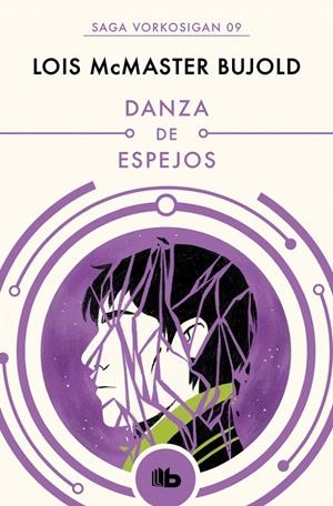 DANZA DE ESPEJOS (LAS AVENTURAS DE MILES VORKOSIGAN 9) [BOLSILLO] | BUJOLD, LOIS MCMASTER | Akira Comics  - libreria donde comprar comics, juegos y libros online