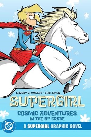 SUPERGIRL COSMIC ADVENTURES IN THE 8TH GRADE (EN INGLES) [RUSTICA] | Akira Comics  - libreria donde comprar comics, juegos y libros online