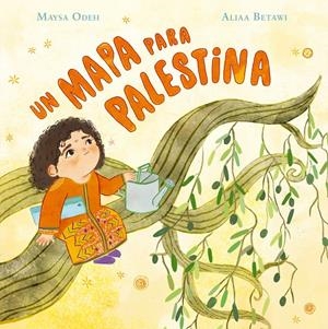 UN MAPA PARA PALESTINA [CARTONE] | ODEH, MAYSA / BETAWI, ALIAA | Akira Comics  - libreria donde comprar comics, juegos y libros online