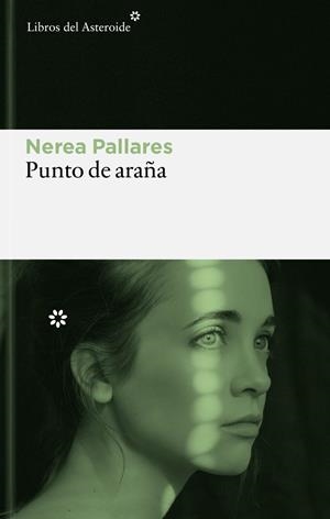 PUNTO DE ARAÑA [RUSTICA] | PALLARES VILAR, NEREA | Akira Comics  - libreria donde comprar comics, juegos y libros online