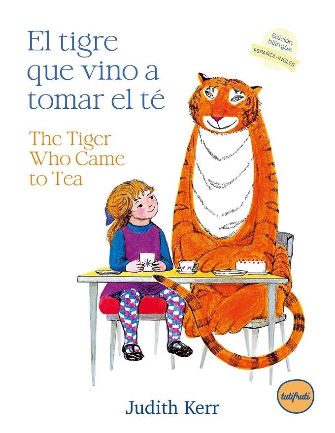 TIGRE QUE VINO A TOMAR EL TE / THE TIGER WHO CAME TO TEA (EDICION BILINGUE) [CARTONE] | KERR, JUDITH | Akira Comics  - libreria donde comprar comics, juegos y libros online