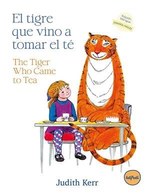 TIGRE QUE VINO A TOMAR EL TE / THE TIGER WHO CAME TO TEA (EDICION BILINGUE) [CARTONE] | KERR, JUDITH | Akira Comics  - libreria donde comprar comics, juegos y libros online